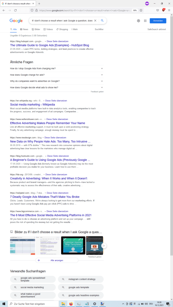 If I don't choose a result when I ask Google a question, does the company still make money (e.g. by showing me "ads"? or preferred media [thereby branding the medium as a high-quality result]?)?